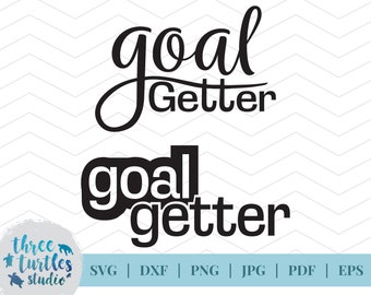 Goal Getter SVG カット ファイル、Goal Getter、中小企業の目標、SVG ファイル、デジタル カット ファイル、Cricut 用、シルエット用、ビニール スクリーン印刷
