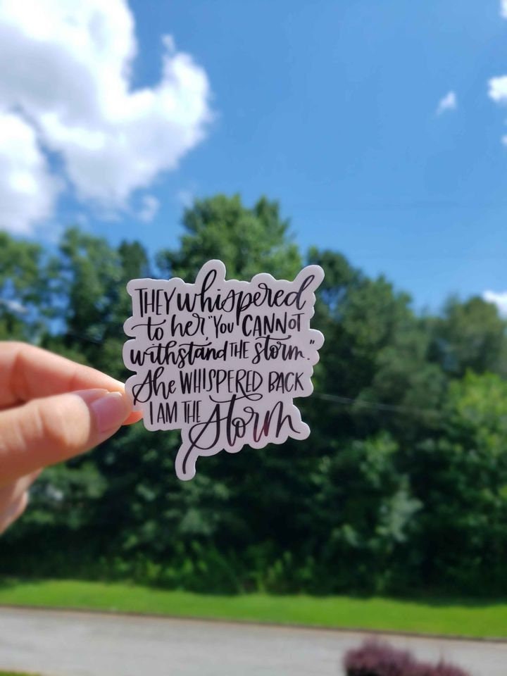 I Am The Storm Sticker Quote Etsy