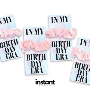Eras Birthday Party Favor INSTANT DOWNLOAD - Affordable Birthday Party Favors for Girls - In my Birthday Era - PRINTABLE Eras Party Favor