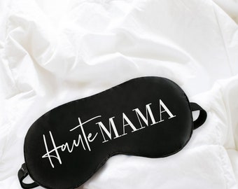 Haute Mama Sleep Mask - New Mom Gift - New Baby - Mothers Day Gift - Silk Sleep Mask for Moms - Spa Gifts for Mothers - Gifts for Moms