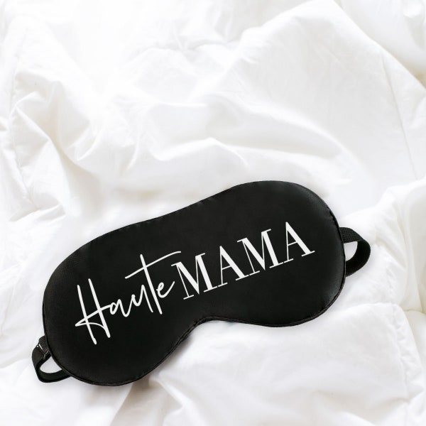 Haute Mama Sleep Mask - New Mom Gift - New Baby - Mothers Day Gift - Silk Sleep Mask for Moms - Spa Gifts for Mothers - Gifts for Moms