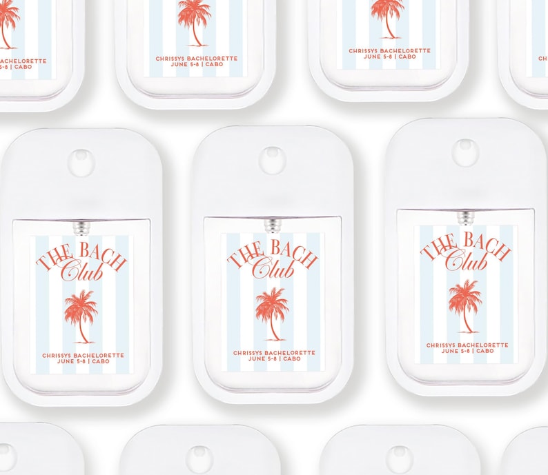 multiple identical white spray bottles with a label that reads "The BACH Club" and "Chrissy's Bachelorette June 5-8 Cabo".