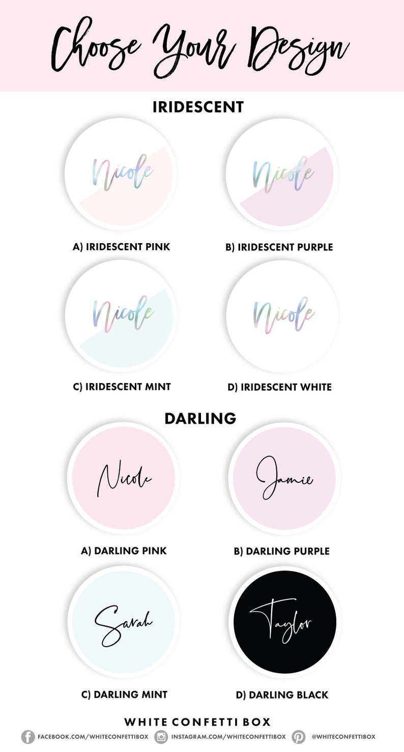 May include: A graphic showing different design options for personalized labels. The options include iridescent pink, purple, mint, and white, as well as darling pink, purple, mint, and black.
