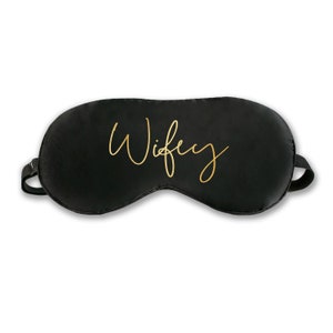 Wifey Sleep Mask -Engagement Shower Gift - Bride Gift - Bride to Be - Silk Sleep Mask for Bride  - Gifts for Bride - Bridal Shower Gift