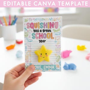 May include: A rectangular card featuring a yellow star-shaped toy with a smiling face. The card has a lined paper background with colorful doodles and the text SQUISHING you a great SCHOOL year and LOVE, EMMA. The card is held against a white background.