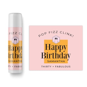 Birthday Lip Balm BULK- Birthday Party Favors - Champagne Birthday - Girls Weekend - Pink and Orange - Champagne - Personalized Lip Balm