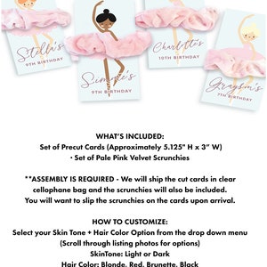 May include: A set of pink ballerina-themed party favours with a pale pink velvet scrunchie and a pre-cut card. The card is approximately 13 cm high by 7.6 cm wide. The card features a ballerina illustration and the text "Stella's 9th Birthday".