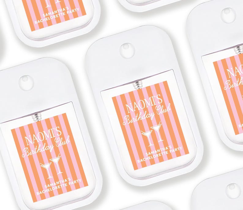 multiple identical spray bottles with labels that say "Naomi's Birthday Club" and "Samanta's Bachelorette Party".