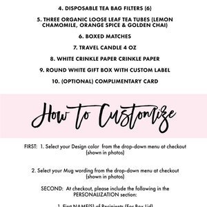 May include: A list of items included in a gift box, including a clear glass mug, raw honey, sugar, tea bags, tea tubes, boxed matches, a travel candle, white crinkle paper, a round white gift box with a custom label, and an optional complimentary card. The text "What's Included" is at the top of the list, and the text "How to Customize" is at the bottom of the list.