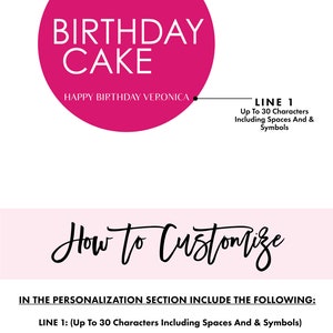 以下が含まれることがあります： ピンクの円の中に「Birthday Cake」というテキストと、その下に「Happy Birthday Veronica」というテキストがあります。画像の右側には、「Line 1: Up to 30 Characters Including Spaces And & Symbols」というテキストがあります。「How to Customize」というテキストは、ピンクの背景に黒い筆記体で書かれています。「In the personalization section include the following: Line 1: (Up to 30 Characters Including Spaces And & Symbols) ie: Happy Birthday Veronica *The longer the wording the smaller the text will be* The wording 'Birthday Cake' will be automatically included and cannot be altered. See other birthday candle favors in our shop for alternate wording and design options」というテキストは、白い背景に黒いテキストで書かれています。「White Confetti Box」というテキストは、白い背景に黒いテキストで書かれています。Facebook、Instagram、Pinterestのソーシャルメディアアイコンがテキストの下にあります。