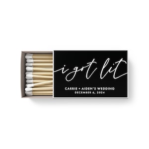 BULK Wedding Matches SET OF 50 - I Got Lit Custom Matches - Wedding Favors - Shower Favors - Custom Party Favors - Favor Ideas - Get Lit