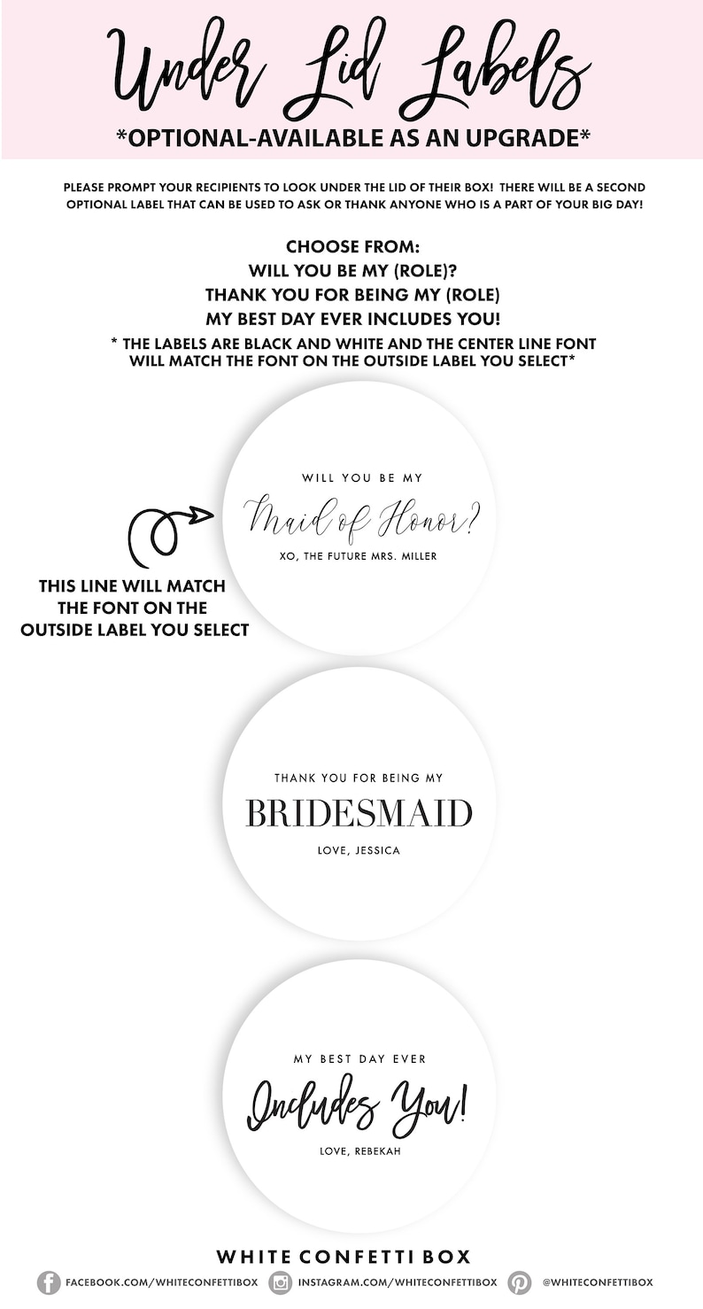 May include: Three round white labels with black text. The first label says "Will you be my Maid of Honor? XO, The Future Mrs. Miller". The second label says "Thank you for being my Bridesmaid Love, Jessica". The third label says "My best day ever Includes You! Love, Rebekah".