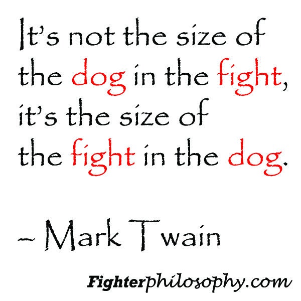 3 Mark Twain Quote Sticker - It’s not the size of the dog in the fight, it’s the size of the fight in the dog