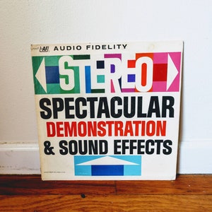 Stereo Spectacular LP 1963 Audio Fidelity sound effect record album subway NYC streets  sounds assorted helicopter bullfighting DJ demo