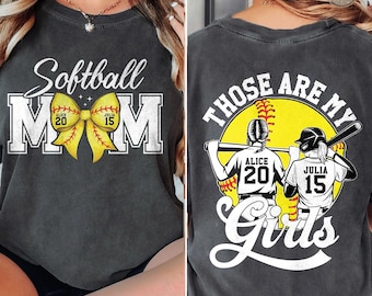Personalized Softball Shirt, Softball Mom Shirt, Those Are My Girls Shirt, Custom with number and name Shirt, Softball Shirt, Mom Hoodie