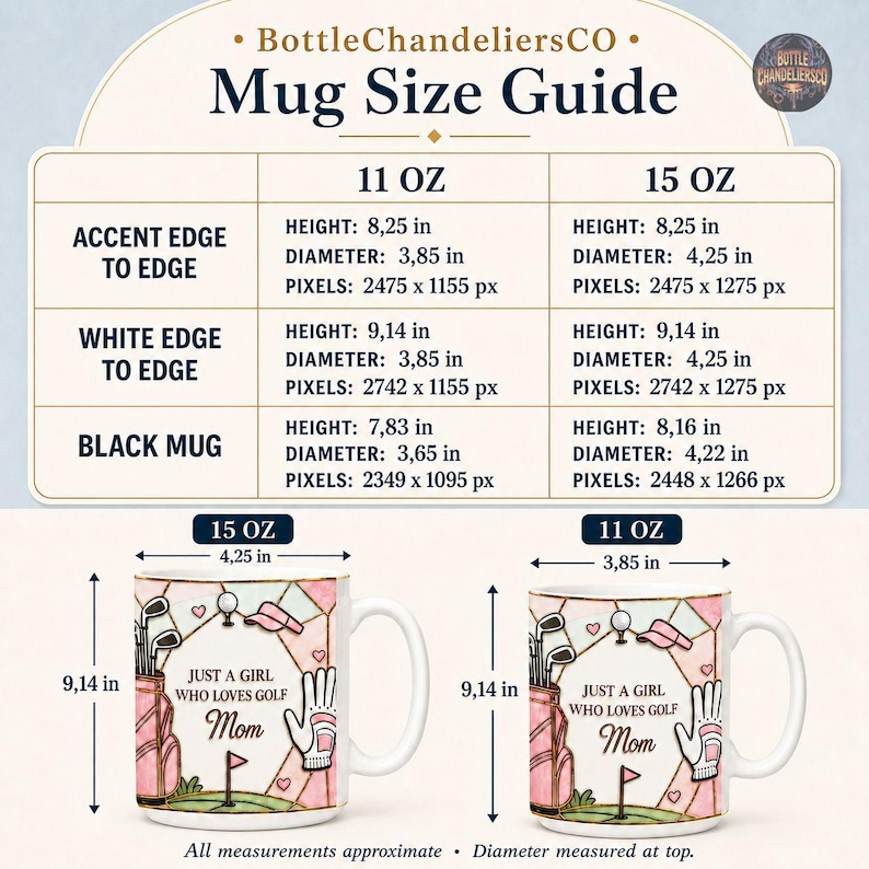 Peut inclure: Un guide des tailles de mugs de BottleChandeliersCO affichant les dimensions en pouces et pixels pour des mugs de 11 oz et 15 oz. Sous le tableau, deux mugs en c&eacute;ramique blanche pr&eacute;sentent un motif de golf et le texte Just a girl who loves golf Mom.