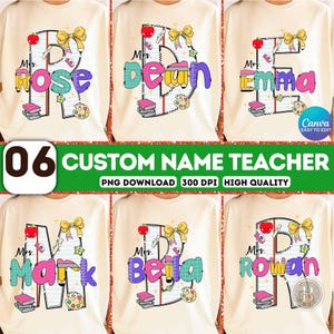 Custom Name Letter Canva Template, 6 PNG Teacher Name, Teacher Editable, First Day School Png, Student Template, Personalized Png