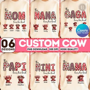 May include: Cream-coloured long-sleeved shirts with custom cow designs. Each shirt features a different title like "Mom," "Nana," or "Gaga," with a cow graphic and names below. The image also includes text that says "06 Custom Cow Designs."