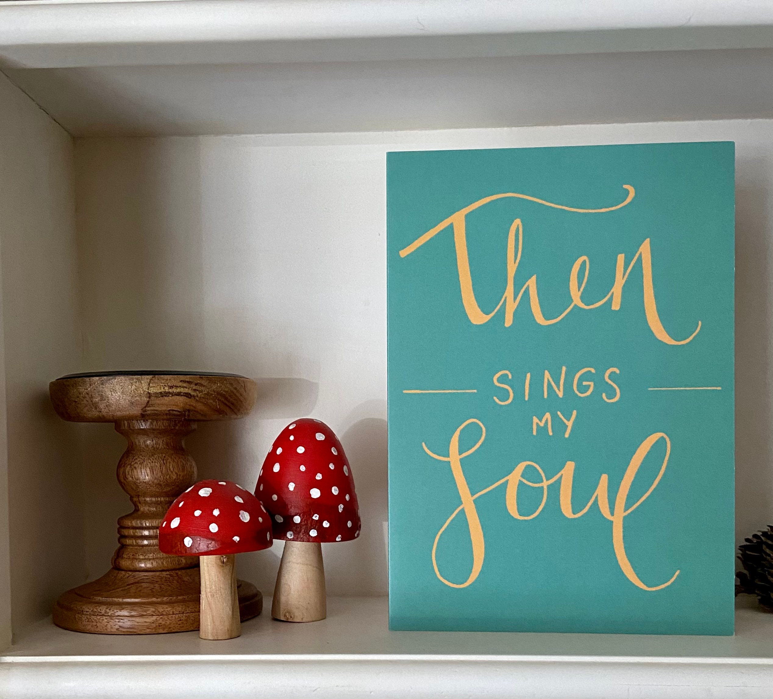 Dann singt meine Seele Karte - A5 Print - Christliche Kunst