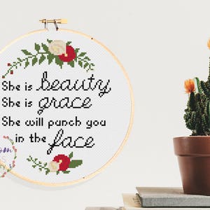 She Is Beauty, She Is Grace, She Will Punch You In The Face Cross Stitch PDF Pattern Feminism Cross Stitch Feminist Quote Cross Stitch image 4