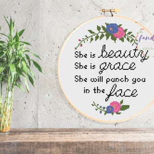 She Is Beauty, She Is Grace, She Will Punch You In The Face Cross Stitch PDF Pattern Feminism Cross Stitch Feminist Quote Cross Stitch image 6