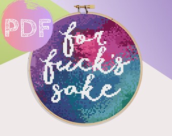 Jewel Tone 'For Fuck's Sake' Cross Stitch PDF Pattern | Sweary Subversive Modern Cross Stitch | Rainbow Cross Stitch Pattern