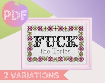 Fuck the Tories Floral Cross Stitch PDF Pattern, Bathroom Cross Stitch Pattern, Subversive Rude Cross Stitch, Quote Cross Stitch Patterns