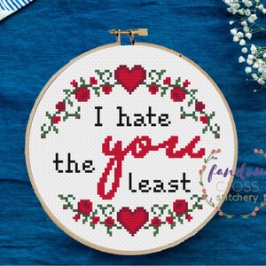 I Hate You The Least Cross Stitch PDF Pattern Instant Digital Download Valentine's Day Cross Stitch Pattern Valentine's Day Gift Love image 5