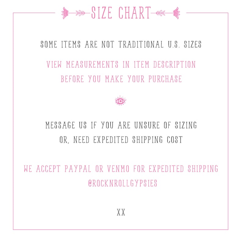 May include: A white size chart with pink accents and text. The text reads "SIZE CHART", "SOME ITEMS ARE NOT TRADITIONAL U.S. SIZES", and "VIEW MEASUREMENTS IN ITEM DESCRIPTION BEFORE YOU MAKE YOUR PURCHASE". It also includes a message about sizing and expedited shipping.