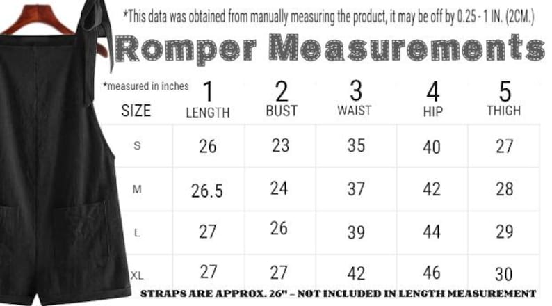 May include: A black romper on a hanger next to a size chart titled Romper Measurements. The chart lists sizes S, M, L, and XL with columns for length, bust, waist, hip, and thigh in inches. Text notes straps are approximately 26 inches long.