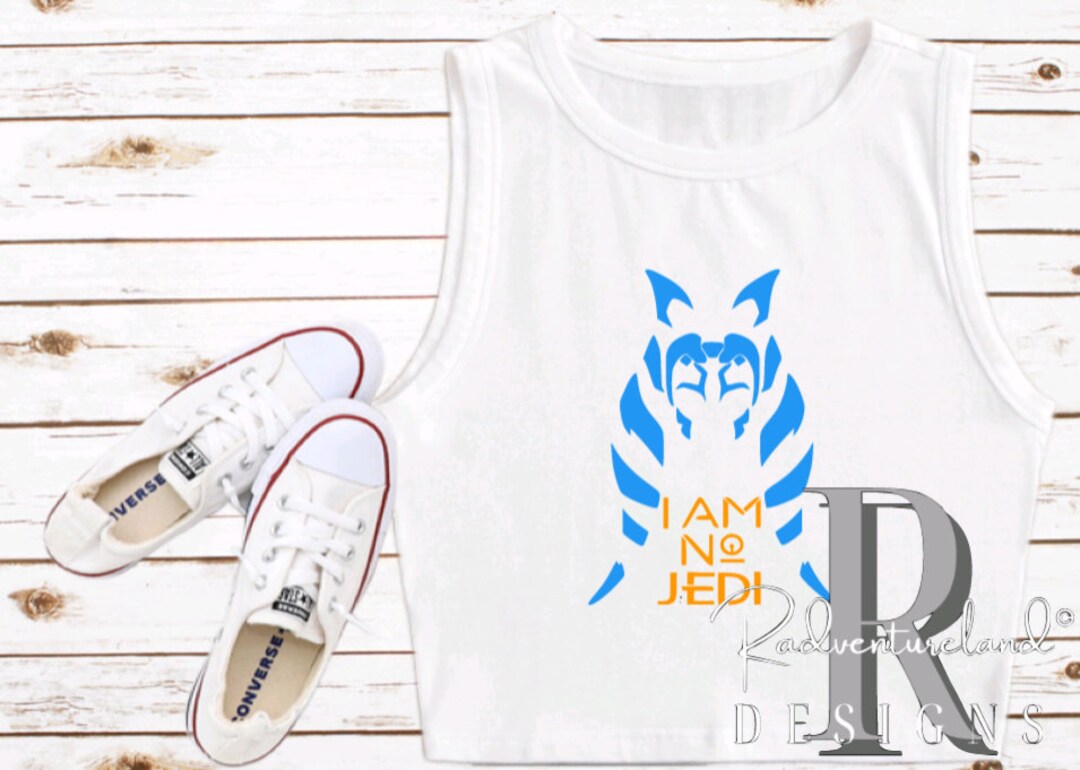 Ahsoka Tano Crop Tank Star Wars I Am No Jedi Crop Top Disney Shirt WDW Galaxy's Edge Batuu Etsy