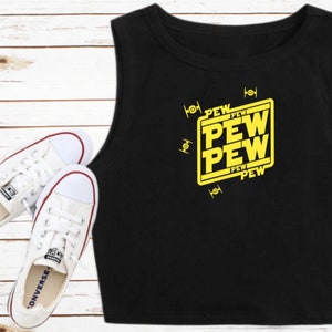 Pew Pew Crop Tank Star Wars Disney Shirt Disney Crop top Star Wars Tank Disney Tank Star Wars Crop WDW Batuu Galaxys Edge