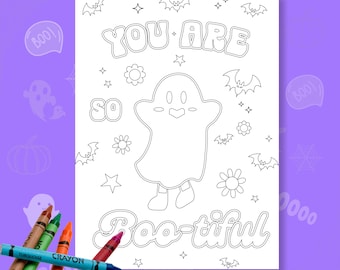 May include: A black and white coloring page featuring a friendly ghost with the text "You are so Boo-tiful". The page is decorated with bats, stars, and flowers.