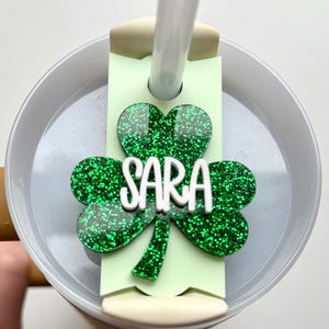 Custom St. Patrick&#39;s Day Stanley Topper | Stanley Name Tag | Clover Topper | Stanley Cup Accessories | Stanley Name Plate |30-40oz H2.0