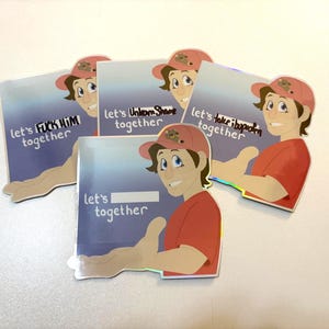 May include: Four square stickers featuring a cartoon character in a red shirt and cap, gesturing with an open hand. Each sticker displays the text 'let's together' with varying phrases: 'FUCK HIM', 'Unlearn Shame', 'take ibuprofen', and a blank space.