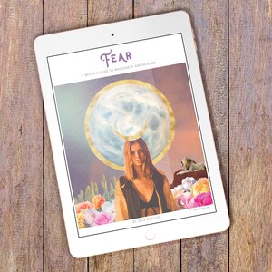 Fear: A Witch’s Guide To Wholeness and Healing - ebook PDF guidebook