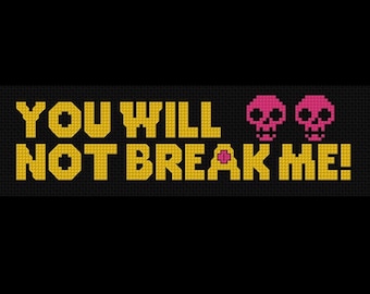 You will not break me! | Bookmark cross stitch PATTERN | Dungeon Crawler Carl