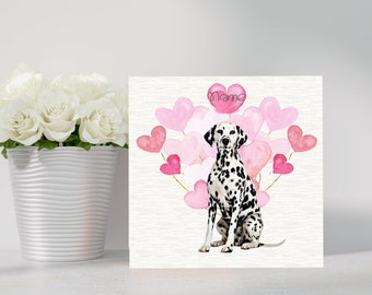 Dalmatian Hand Made Mothers Day / Birthday Card. Cute Dalmatian with heart balloons. Can be personalised with name, occasion, age