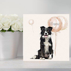 Cute Border Collie Hand Made Greetings Card - Can be personalised with name/occasion/age in balloon