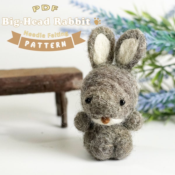 PDF - The Adorable Big-Head Rabbit Needle Felting Tutorial + Pattern