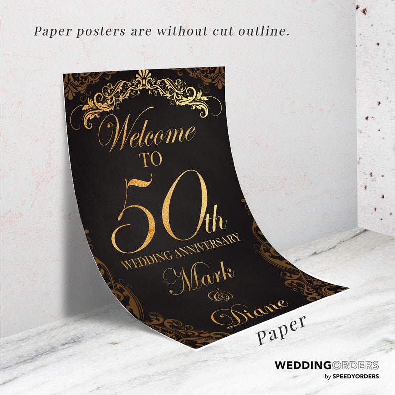 May include: A black paper poster with gold decorative flourishes and text that reads Welcome to 50th Wedding Anniversary Mark & Diane. The text Paper posters are without cut outline is visible at the top, and WeddingOrders by SpeedyOrders is at the bottom.