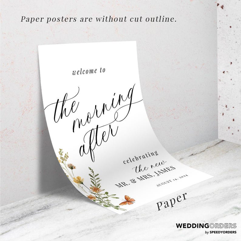 May include: White paper poster with elegant calligraphy that reads "welcome to the morning after" with floral and butterfly accents. The poster celebrates the new Mr. & Mrs. James, August 14, 2024.