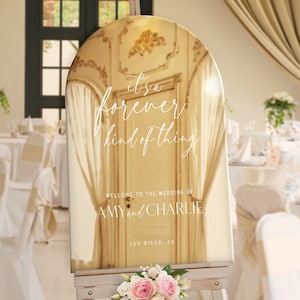 Mirror Wedding Welcome Sign, Gold Wedding Sign, Gold Mirror Wedding Sign, It’s A Forever Kind Of Thing Arched Wedding Welcome Sign