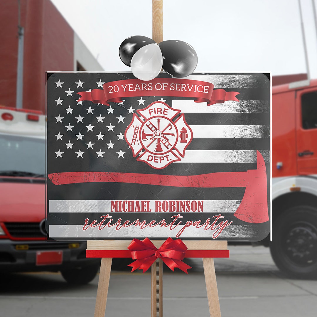 Fire Department Retirement Welcome Sign, Firefighter Retirement Party ...