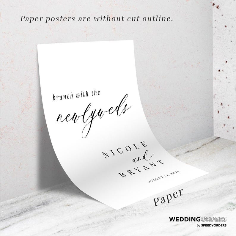 May include: A white paper poster with black text that reads brunch with the newlyweds, NICOLE and BRYANT, and AUGUST 14, 2024. The text at the top states paper posters are without cut outline. The bottom right corner displays WEDDINGORDERS by SPEEDYORDERS.