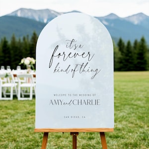 Wedding Welcome Sign, Arched Wedding Sign,  Minimalist Wedding Sign, It&#39;s A Forever Kind Of Thing Wedding Sign, Wedding Decorations