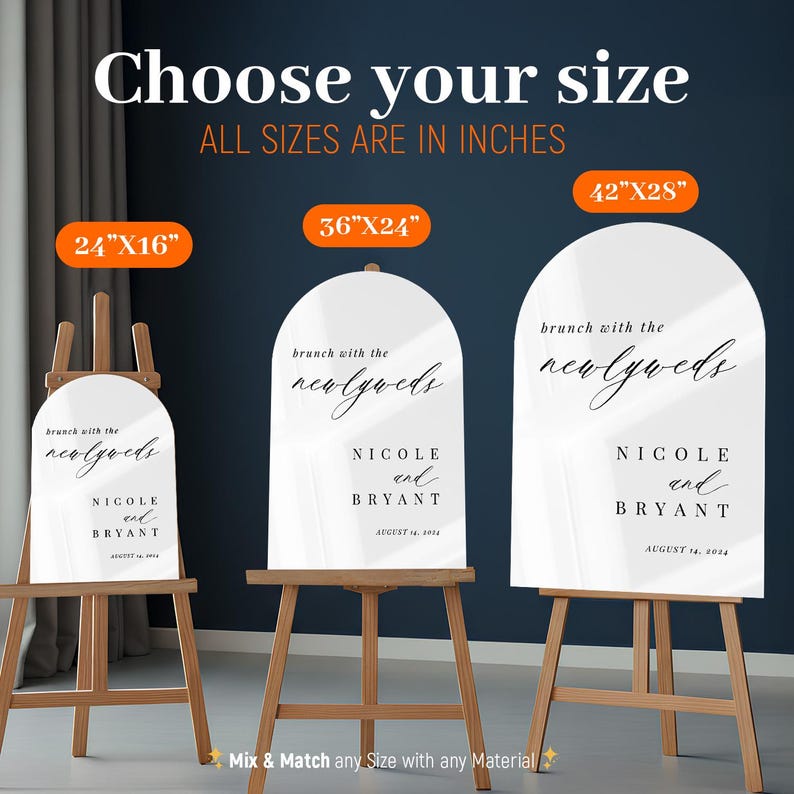 May include: Three arched white signs on wooden easels with the text brunch with the newlyweds, Nicole and Bryant, August 14, 2024. Sizes are labeled as 24 inches by 16 inches, 36 inches by 24 inches, and 42 inches by 28 inches in orange boxes.