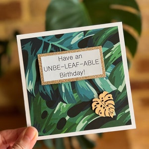 Monstera, Monstera Leaf Card, Handmade Birthday Card, Monstera Plant Card, Pun Birthday Greeting Card, Funny Birthday Card, Humour Card