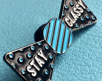 Stay Classy Enamel Pin