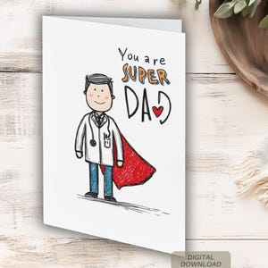 Super Dad Vatertagskarte | Doktor Dad Printable | lustige Vatertagskarte |  My Hero Card for Dad | Sofortiger Download DIY Grußkarte